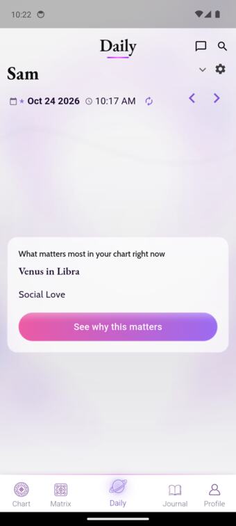 First Daily screen with one card: What matters most in your chart right now, Venus in Libra
